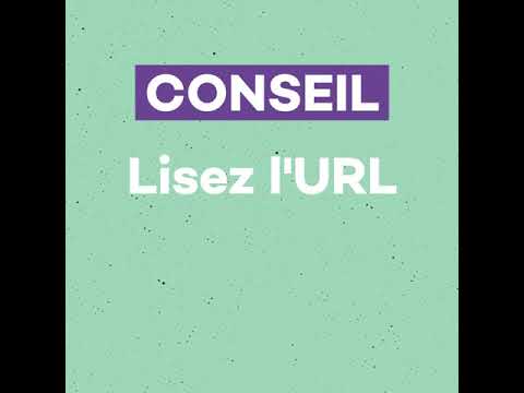 Conseil 1: Lisez l'URL (dans un mail)