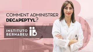 Decapeptyl : préparation et administration du traitement