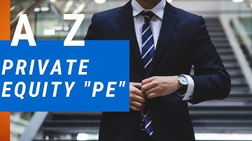 Introduction to Private Equity PE