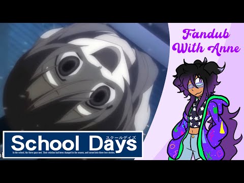 My first dub: School days Kotonoha Katsura (Read description)