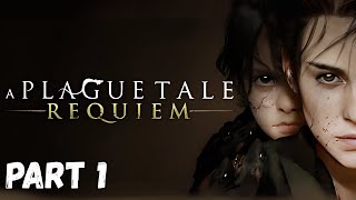 A Plague Tale Requiem – Chapter 1 | Under a New Sun (4K Let’s Play)
