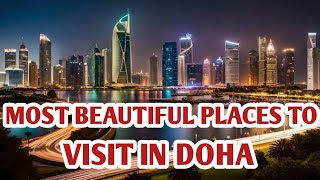 10 Best Places To Visit In Qatar | Things To Do In Qatar | Qatar Tourist Places To Visit