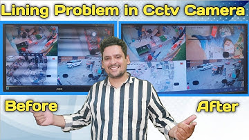 Black lining problem in Hikvision cctv Camera | Cctv Waves problem | Cctv DVR lining problem Solved