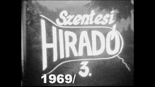 Amatörfilm Klub, Szentes – Szentesi Híradó 1969/3