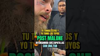 Post Malone intercambio sus zapatillas con una fan 🥹🤩#postmalone #fyp #reels #viral #parati #shorts