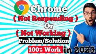 how to fix ( chrome not responding  )in windows 11/10/8/7 | in 2023 |