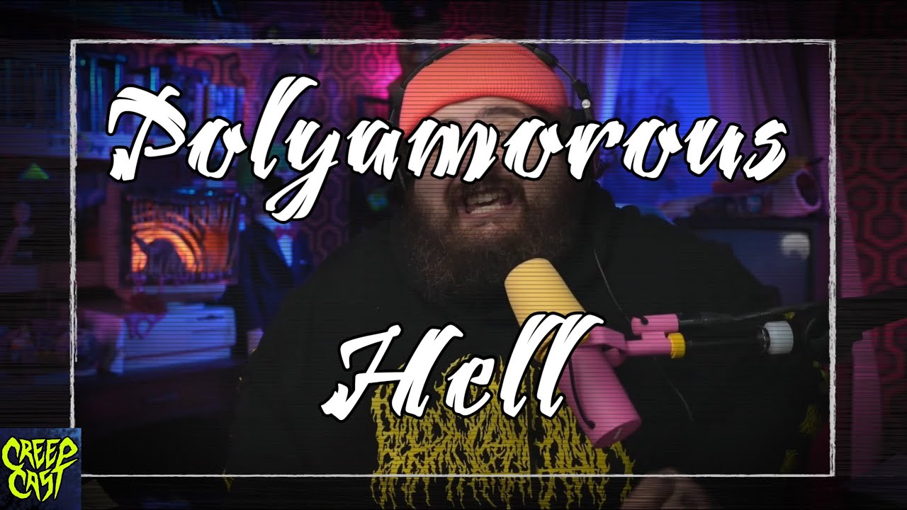 CreepCast: Funny Moments (Polyamorous Hell)