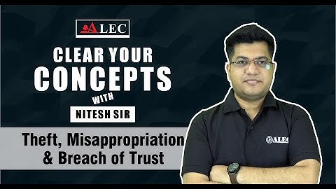 Indian Penal Code | Theft, Criminal Misappropriation | Criminal Breach of Trust by Nitesh Sir