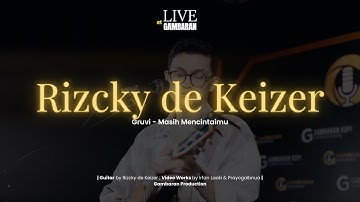Masih Mencintaimu - Gruvi | Cover by Rizcky de Keizer Live Session