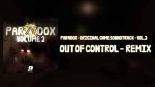 PARADOX ORIGINAL SOUNDTRACK VOL. 2 - Out Of Control - Remix