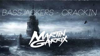 Bassjackerscrackinmartin Garrix Edit