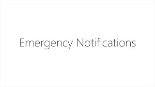 Tips and Tricks: Emergency Notifications