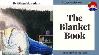Details THE BLANKET BOOK  - Read Along Stories for Kids (Animated Bedtime Story) | Storyberries.com News