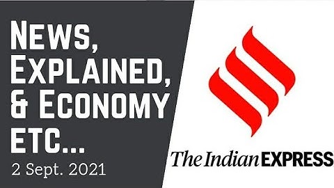 2nd Sept. 2021 | Gargi Classes News & Explained Analysis