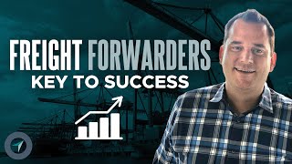 Freight Forwarders Key Success Factors