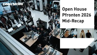 DMG MORI Open House Pfronten 2026: First Impressions From the Home of Innovation Wealth