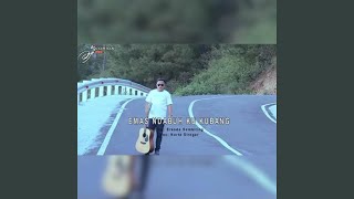 EMAS NDABUH KU KUBANG