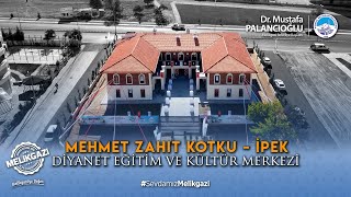 Mehmet Zahit Kotku - İpek Diyanet Eğitim Kültür Merkezi