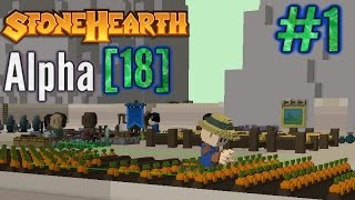 Stonehearth Alpha [18] | Part 1 | Scorchspring! | Stonehearth Ascendancy Gameplay