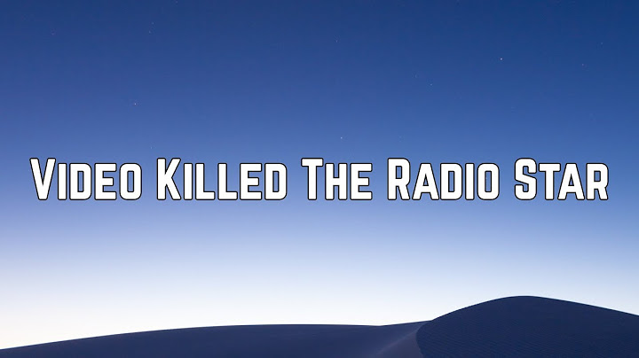 Video Killed the Radio Star Lyric Video version - Lyric Video performance video thumbnail
