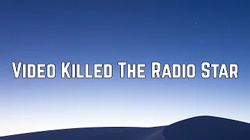 The Buggles - Video Killed The Radio Star (Lyrics)