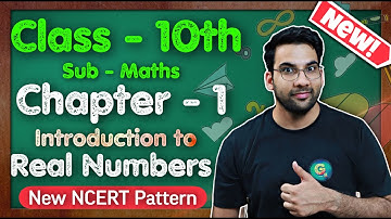 Class - 10th, Maths Ch - 1, INTRODUCTION Real Numbers || New NCERT || CBSE || Green Board