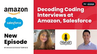 Celebrity Decoding Coding Interviews at Amazon, Salesforce | IK Success Stories Profile