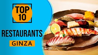 Top 10 Best restaurants in Ginza, Tokyo
