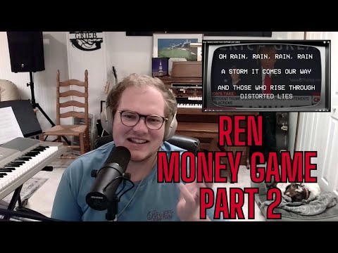 WHAT A STORY TO TELL! - Ren - Money Game Part 2 (Reaction)