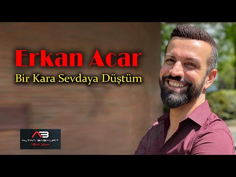 Erkan Acar - Bir Kara Sevdaya Düştüm (Trap Remix 2022)