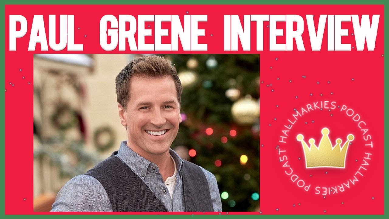 Paul Greene Interview #2 (When Calls the Heart, Christmas CEO 