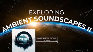 These Omnisphere Patches Will Instantly Inspire Your Ambient Tracks