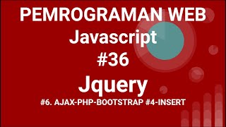 Materi Pemrograman Web Javascript #36 Ajax Jquery PHP Boostrap Insert Data