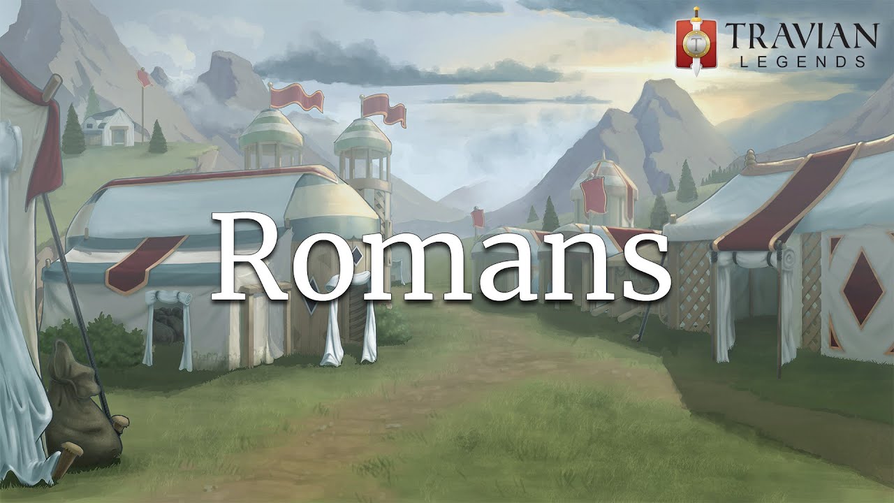 The Romans (NEW LOOK!) ~ Travian: Legends