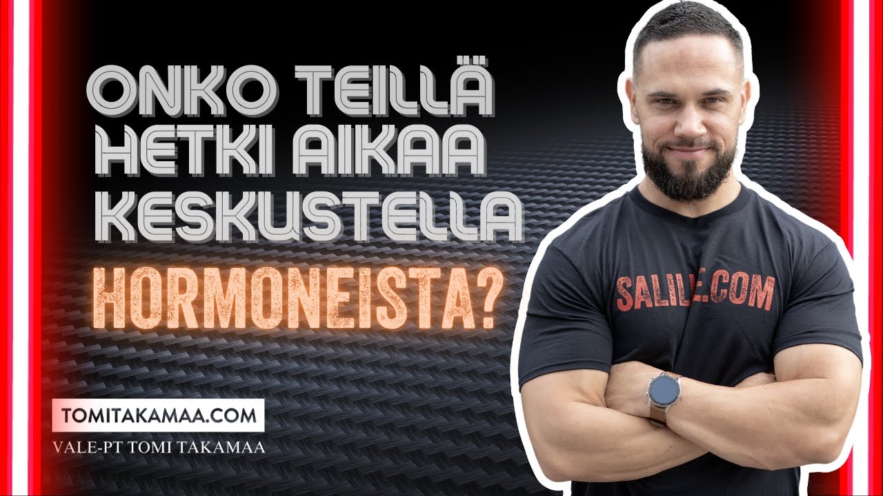 Yleistä keskustelua hormoneista ja niiden haittavaikutuksista