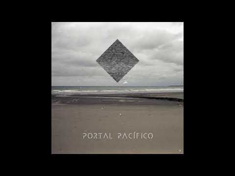 Portal Pacífico - Portal Pacífico (Full EP)