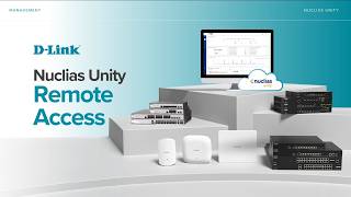 D-Link Nuclias Unity Remote Access Management