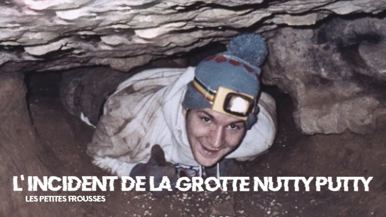 L'incident de la Grotte Nutty Putty - Les Petites Frousses