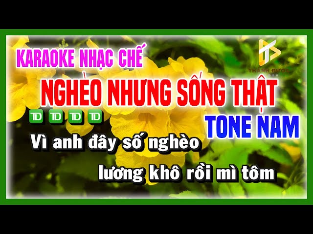 Karaoke NGHÈO NHƯNG SỐNG THẬT - Anh Nghèo Nhưng Sống Thật Yêu Hết Lòng Tone NAM class=