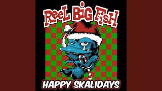 Miniatura de vídeo de "Reel Big Fish - Grandma Got Run Over By A Reindeer"