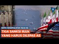 Iran Ungkap Tiga Kewajiban Sanksi yang Harus Dicabut AS dalam Nota Kesepakatan Damai