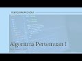 Pemrograman Dasar ( Pertemuan I ) : Algoritma