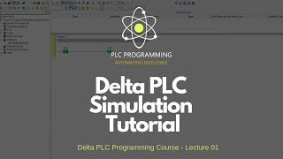 Delta PLC Programming Course -  Delta Simulation Lecture 01