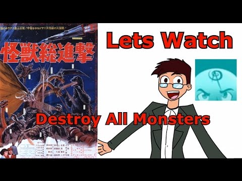 let's-watch-destroy-all-monsters