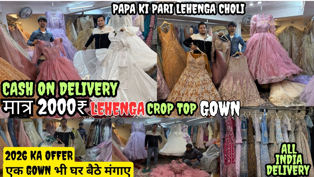 लो मिल गई | papa ki pari lehenga choli gown ki दुकान | Turkish gown crop top Chandni chowk in Delhi 