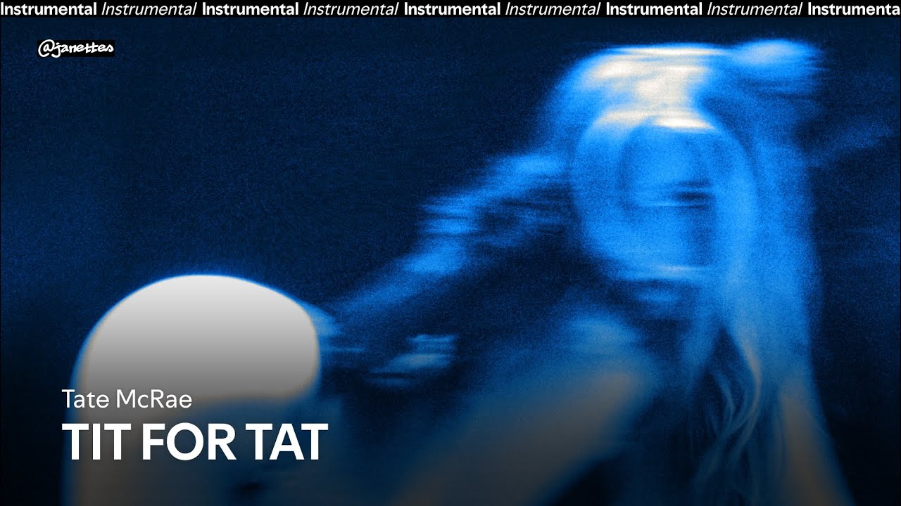 Tate McRae – TIT FOR TAT | Official Instrumental