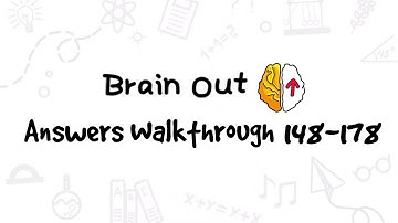 Brain Out – Can you pass it? Level 148-178 Answers Walkthrough
