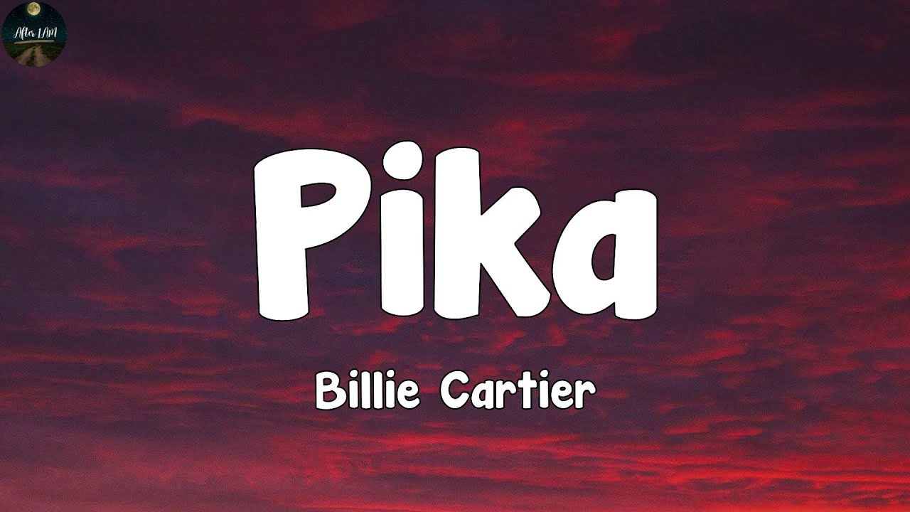 Watch Billie Cartier - Pika (Letras) on YouTube Watch Billie Cartier - Pika (Letras) on YouTube