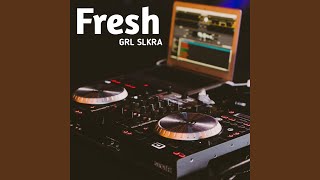 Fresh (Remix)