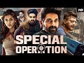 Special Operation Naga Shaurya S South Indian Action Movie In Hindi Mehreen Jissusen Gupta Special Operation Naga Shaurya S South Indian Action Movie In Hindi Mehreen Jissusen Gupta